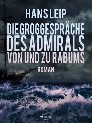 cover image of Die Groggespräche des Admirals von und zu Rabums